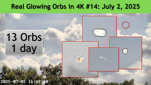 Real Glowing Orbs in 4K #14 July 2, 2025, Wash. DC.
