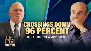 Border Secured in 7 Weeks? Dr. Phil Talks to Chief Homan | Released June 11, 2025