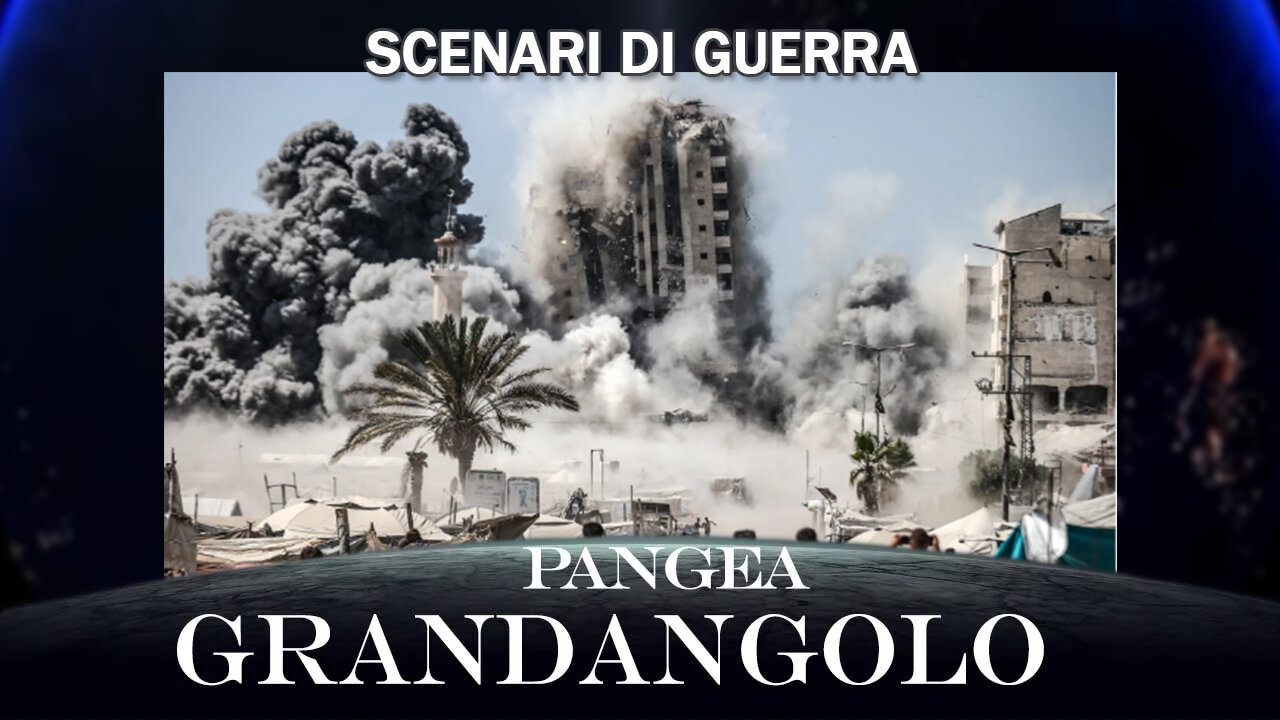 Scenari di Guerra - 20250912 - Pangea Grandangolo
