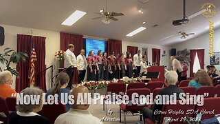Now Let Us All Praise God and Sing - Adoration at Citrus Heights
