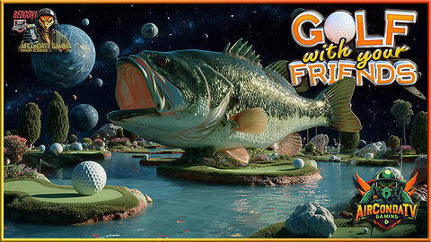 Golf With Your Friends - Fishing for that Illusive Hole in ! ( Collab)