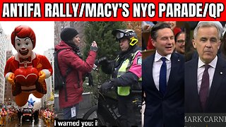 Antifa Rally, Macy's Parade, Question Period + MORE