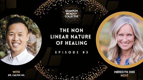EP 083: The Non Linear Nature of Healing