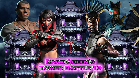 MK Mobile. Dark Queen's Tower Battle 10