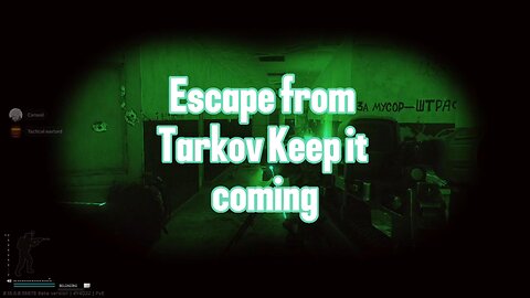 Escape from Tarkov keep it coming