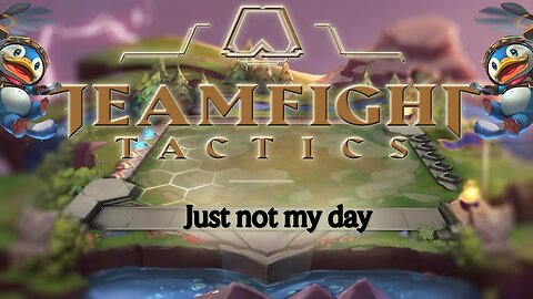 TeamFight Tactics: Just not my day
