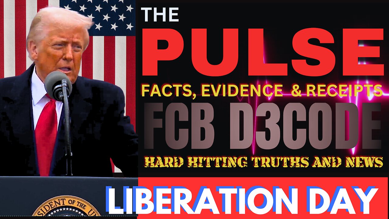 THE PULSE [3 APR 25] [LIBERATION DAY] - FCB D3CODE