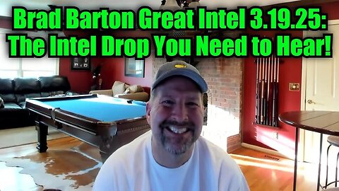 Brad Barton Great Intel 3.19.25 - The Intel Drop You Need to Hear!