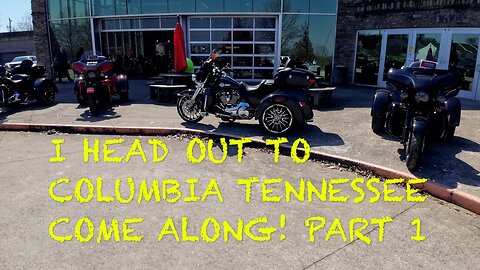 I head out to Columbia Harley Davidson come along part 1