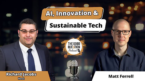 Decoding the Future: Matt Ferrell on AI, Innovation & Sustainable Tech