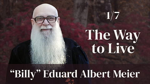 Billy Meier: The Way To Live (Part 1)