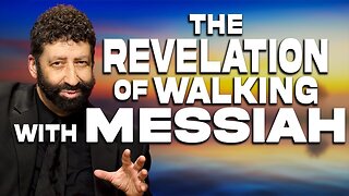 The Revelation Of Walking With Messiah | Jonathan Cahn Sermon