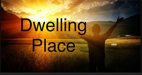 Dwelling Place