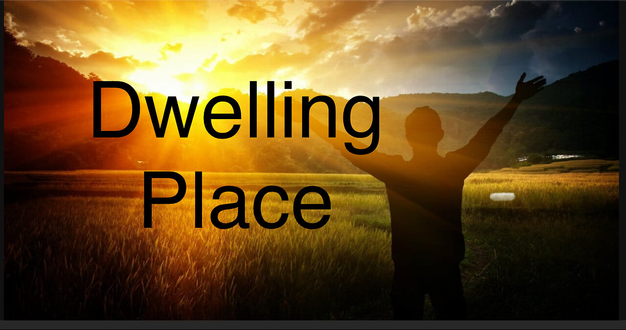 Dwelling Place