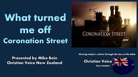 What Turned Me off Coronation Street