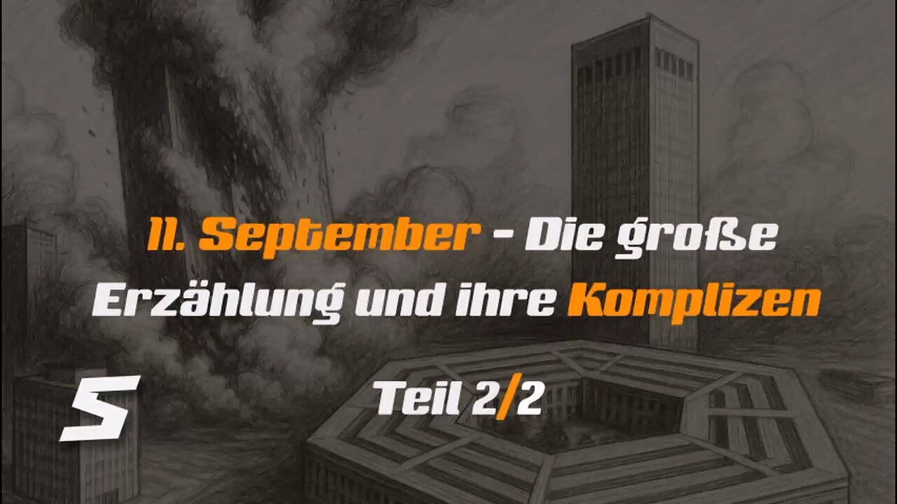 9/11: Die große Erzählung – und ihre Komplizen - Teil 2/2