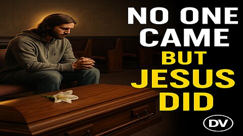 Jesus Walks Into a Funeral with No Guests — This Will Move You to Tears
