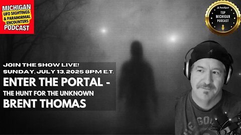 🌀 Enter the Paranormal Portal: Brent Thomas Joins the Hunt for the Unknown | LIVE July 13