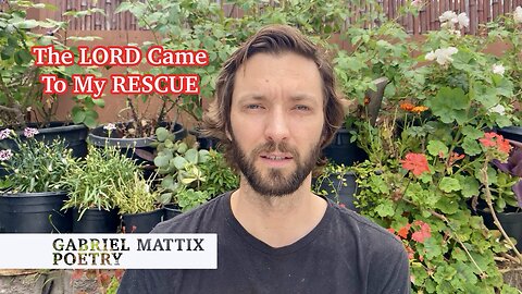 The LORD Came to My RESCUE — When I was Overwhelmed