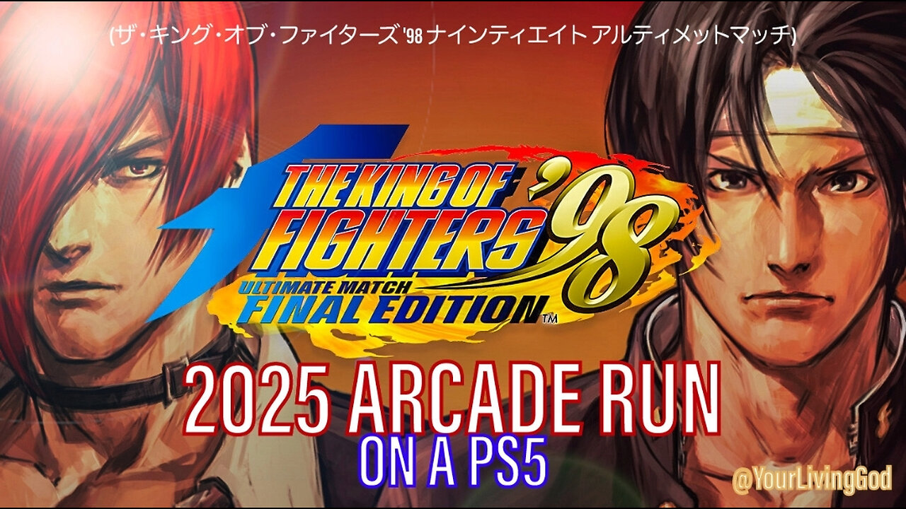 THE KING OF FIGHTERS '98 U M (ザ・キング・オブ・ファイターズ キュウジュウハチ アルティメットマッチ) ON A PS5 : 2025 ARCADE RUN