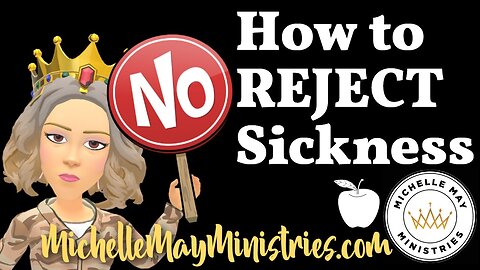 How to REJECT Sickness