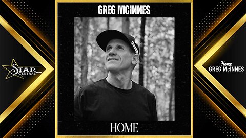 Greg McInnes - Home (Star Central 2025)