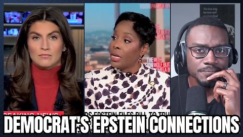 Democrats Struggling To Avoid Their Epstein Connection