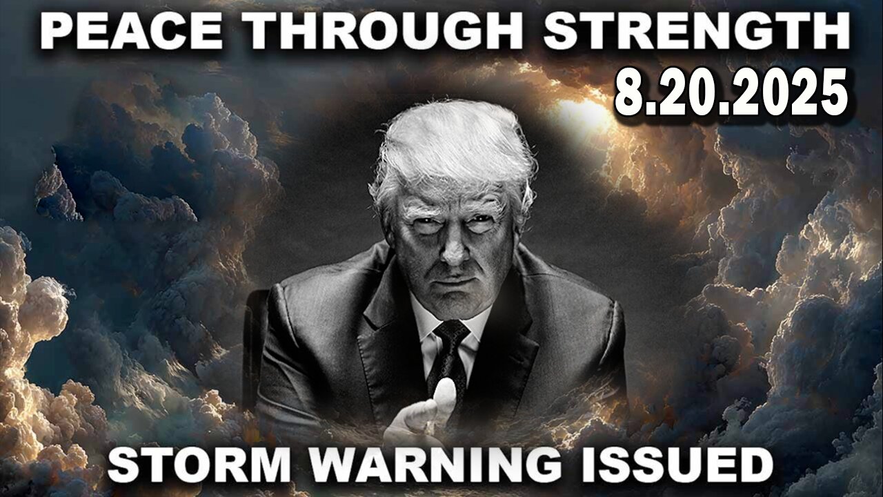 And We Know Urgent Emergency 8.20.25: Peace Through Strength, Warning Issued, Stolen Election Comms