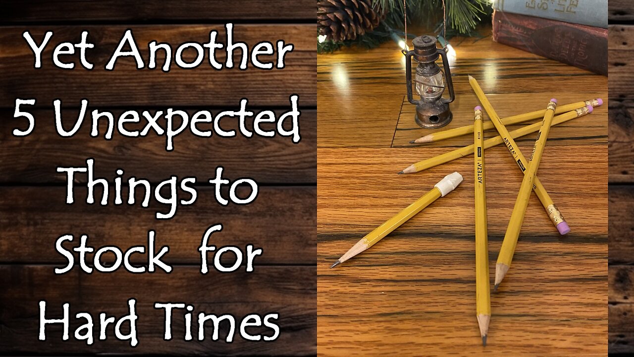 Yet Another 5 Unexpected Things to Stock for Hard Times