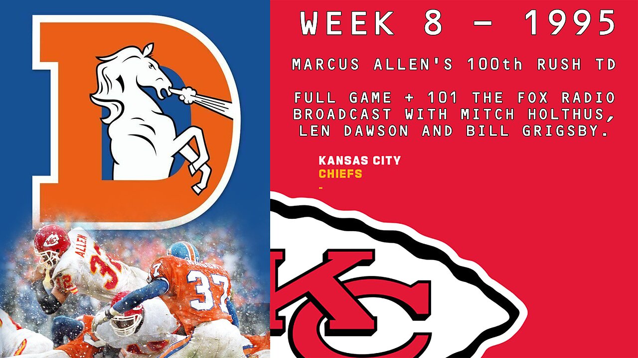 1995 Chiefs at Broncos - Week 8 - Full Game + 101 The Fox Radio Broadcast