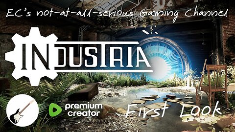 PREMIUM: Industria - First Look