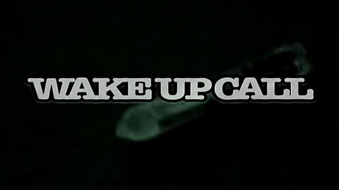 "Exploring the 2008 Wake Up Call Documentary on the New World Order"