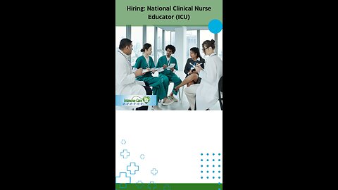 Hiring: National Clinical Nurse Educator (ICU)