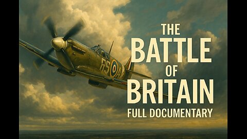 The Battle of Britain (1943) | Full Documentary | WWII Archival Footage