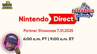 3rd Party Partner Showcase Nintendo Direct! REACTION 7.31.2025 | FusedAegis Presents