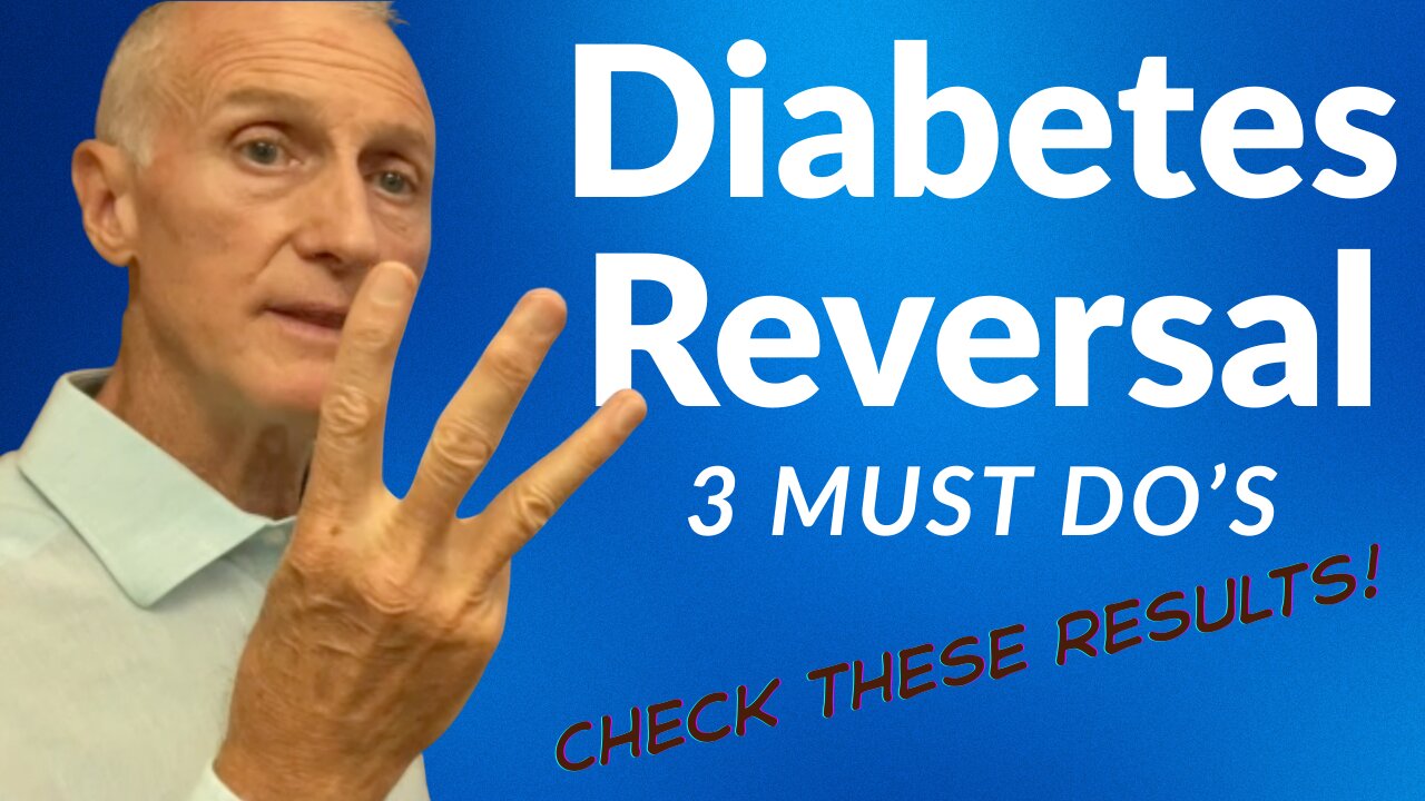 Reverse Diabetes: 3 Must Do's