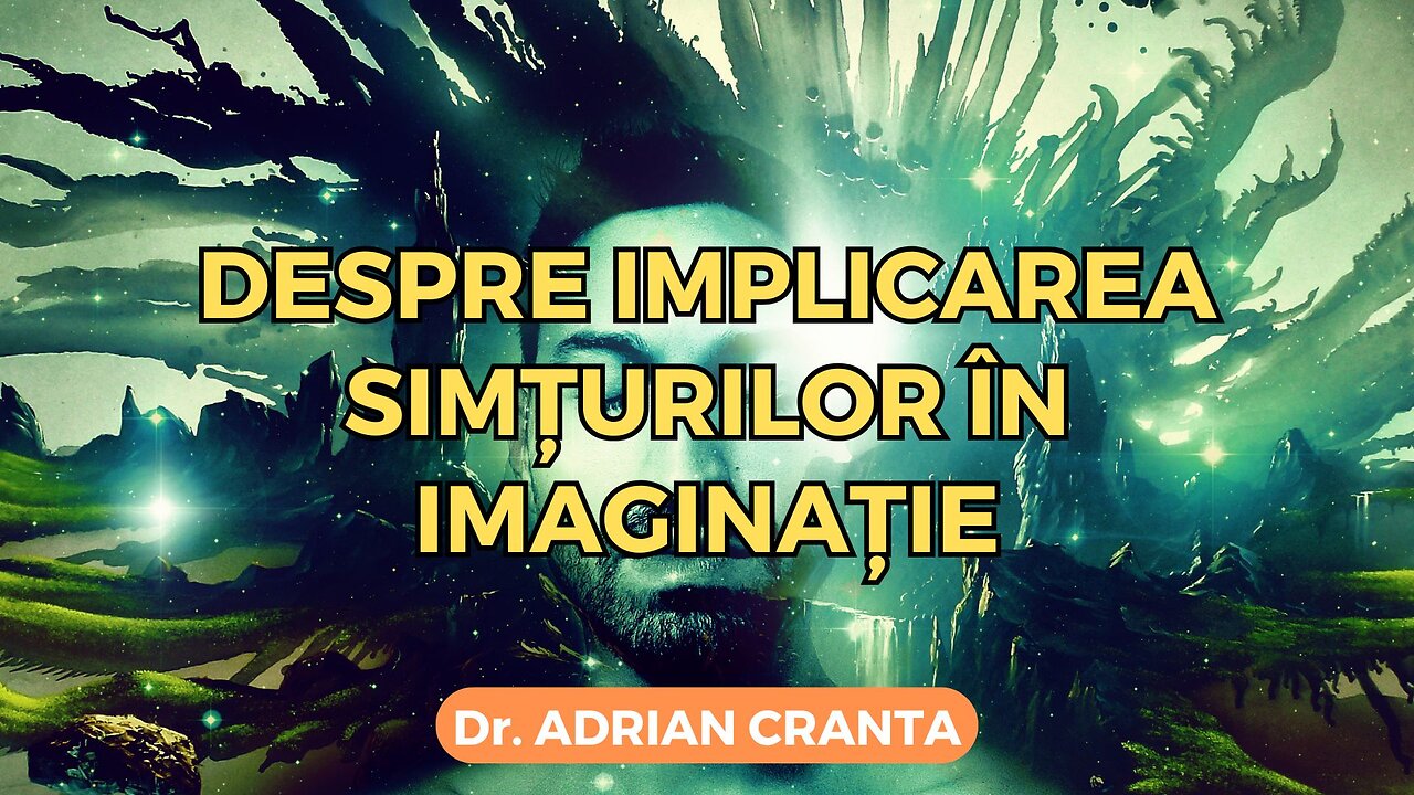 Despre implicarea simțurilor în imaginație