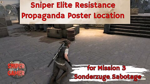 Propaganda Poster Location for Sniper Elite Resistance - Mission 3 Sonderzuge Sabotage