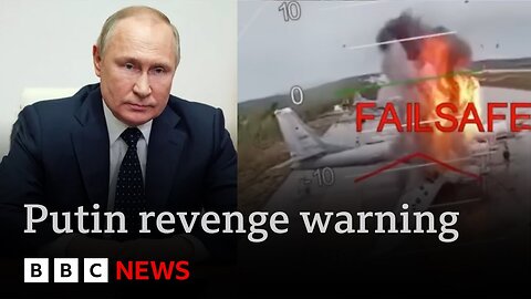 Putin will avenge destruction of Russian warplanes by Ukraine warns Donald Trump | BBC News