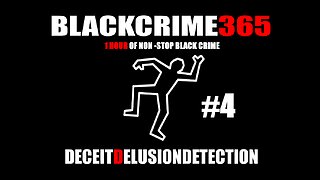 EPISODE 4: BLACK CRIME 365