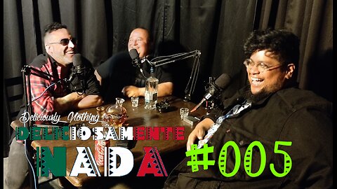 #005 Deliciosamente Nada