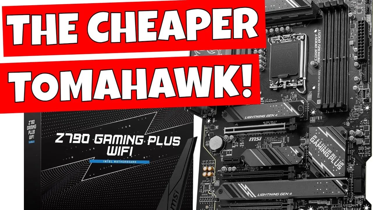 The CHEAPER Tomahawk MSI Z790 Gaming Plus WiFi DDR5 Unboxing & Overview
