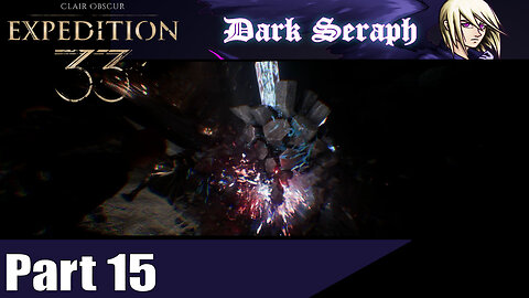 Let's Play, Expedition 33, Part 15, I Found My Way,