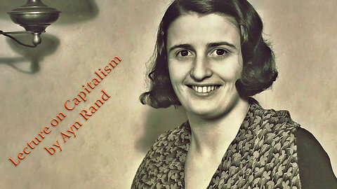 'Ayn Rand on Capitalism' (1961) A TV Lecture