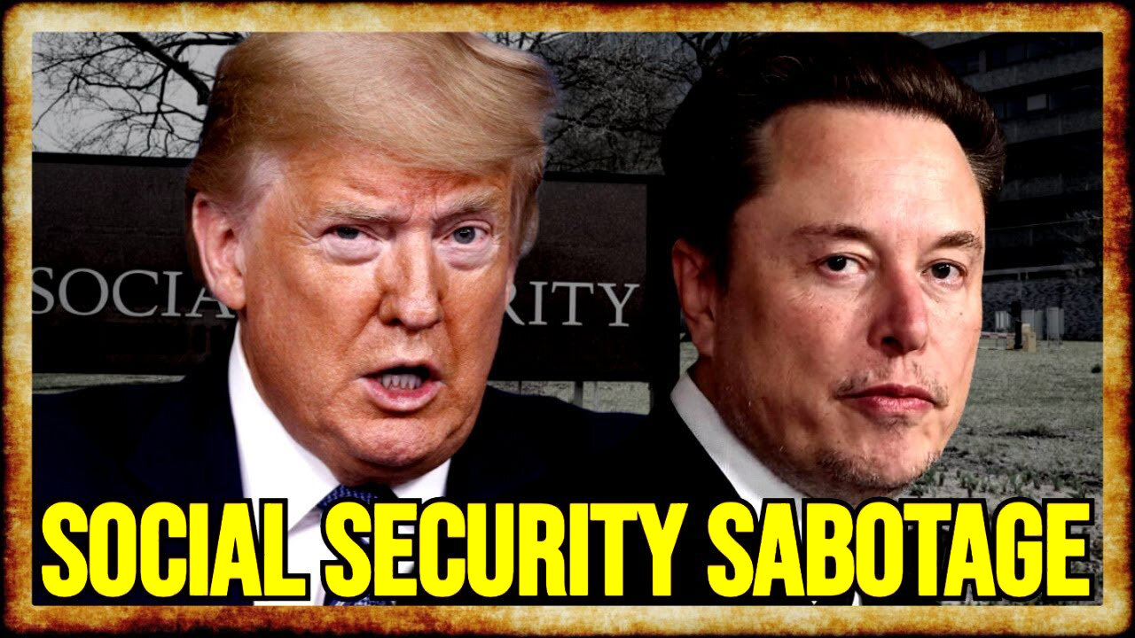 Social Security Will Be HARDER To Access Thanks To Trump and Elon