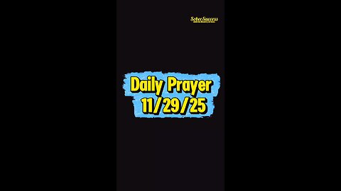 Daily Prayer 🙏 | 11/29/25 #MorningPrayer #MorningRoutine #DailyPrayer #DailyBlessing #Sobriety