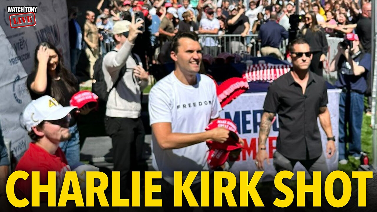 Charlie Kirk Shot at Utah College Event | What We Know So Far | The Tony Michaels Podcast #989