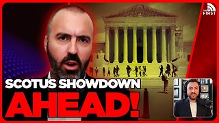 Supreme Court To Make GIGANTIC Decision