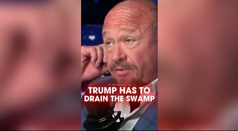 Alex Jones: Trump Knows The Deep State Will Destroy Him If He Doesn't Destroy Them - 8/11/25