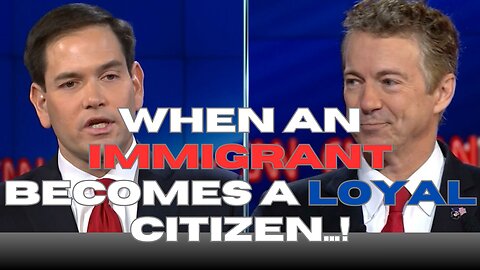 When an IMMIGRANT becomes more loyal than the indegenous citizens - Marco Rubio
